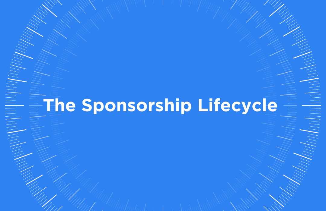 The Sponsorship Lifecycle